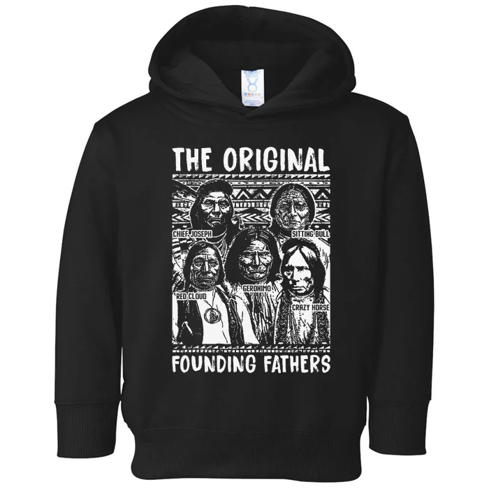 The Original Founding Fathers Native American Themed Toddler Hoodie