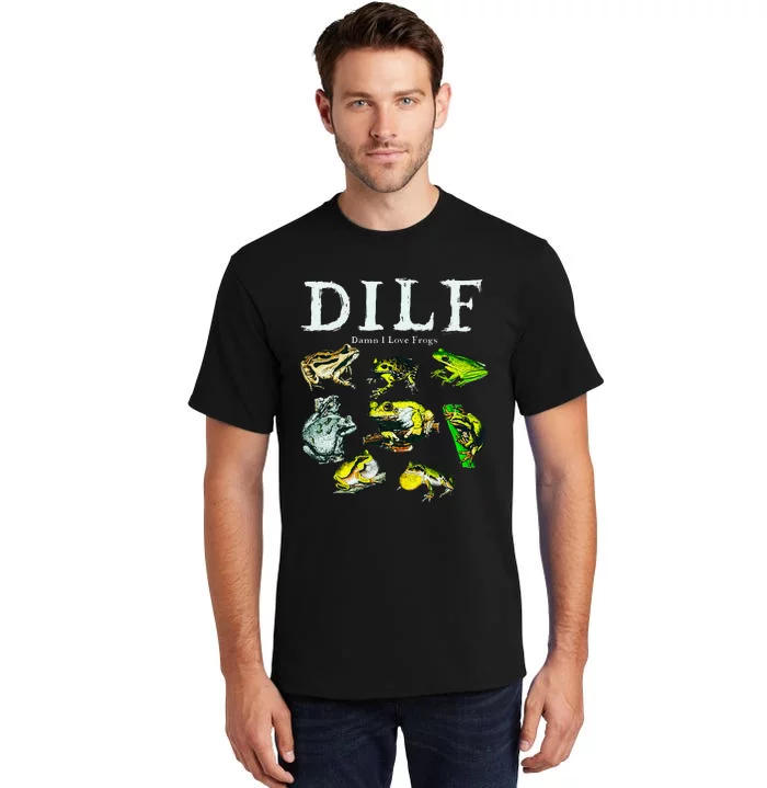 Types Of Frogs Dilf Damn I Love Frogs Tall T-Shirt