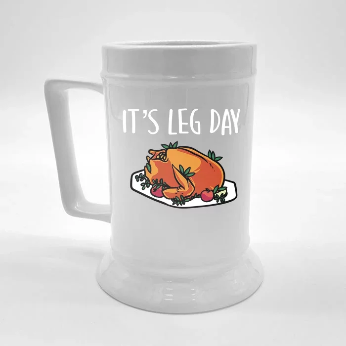 Thanksgiving Outfit For Fall Feast Exercise Its Leg Day Meaningful Gift Front & Back Beer Stein