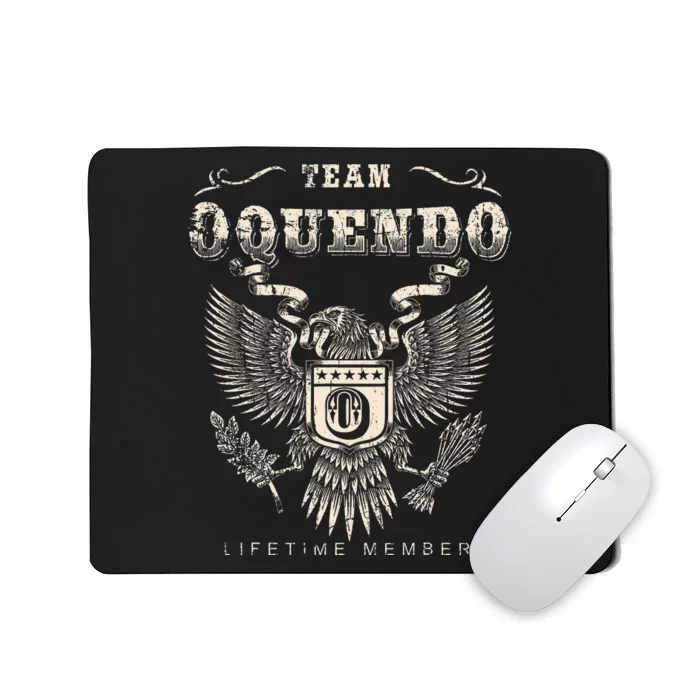 Team Oquendo Family Name Lifetime Member Mousepad