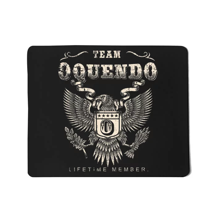 Team Oquendo Family Name Lifetime Member Mousepad