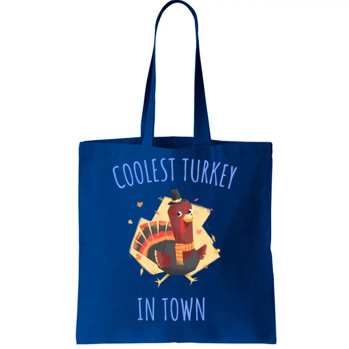 Thanksgiving Outfit Funny Coolest Turkey In Town Funny Gift Tote Bag