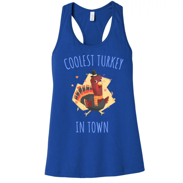 Thanksgiving Outfit Funny Coolest Turkey In Town Funny Gift Women's Racerback Tank