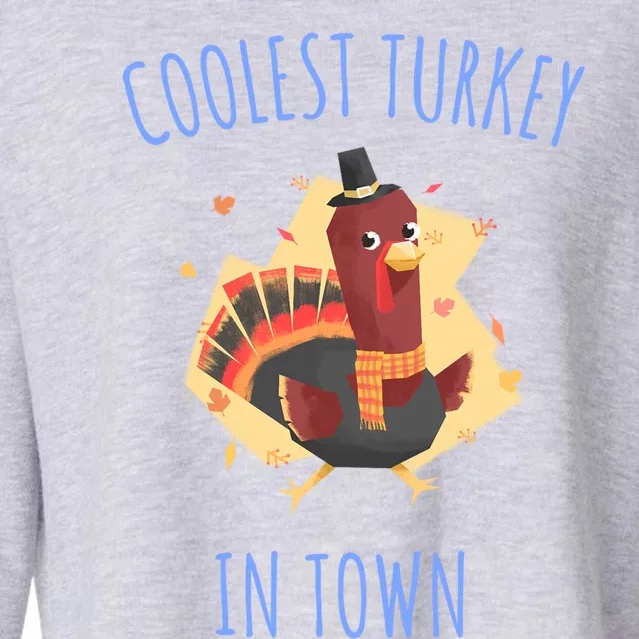 Thanksgiving Outfit Funny Coolest Turkey In Town Funny Gift Cropped Pullover Crew