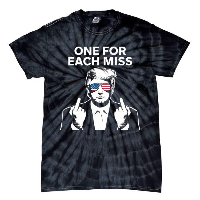 Trump One For Each Miss Funny Tie-Dye T-Shirt