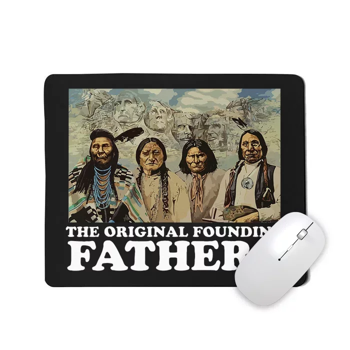 The Original Founding Fathers Native American Mousepad