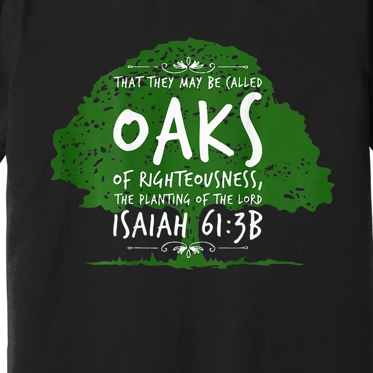 The Oaks Front And Back 2 Premium T-Shirt