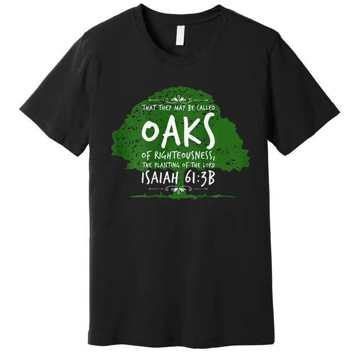 The Oaks Front And Back 2 Premium T-Shirt