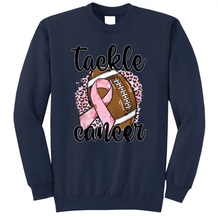 Tackle October Football Pink Ribbon Breast Cancer Awareness Gift Tall Sweatshirt