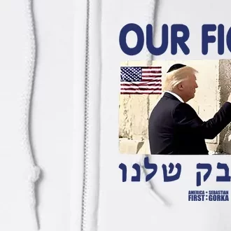 Trump Our Fight Support Israel Full Zip Hoodie