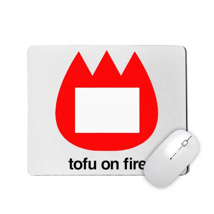 Tofu On Fire Mousepad