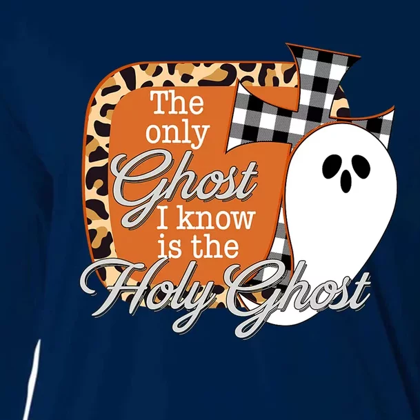 The Only Ghost I Know Is The Holy Ghost Halloween Christian Cooling Performance Long Sleeve Crew