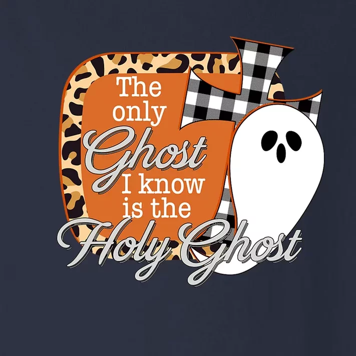 The Only Ghost I Know Is The Holy Ghost Halloween Christian Toddler Long Sleeve Shirt