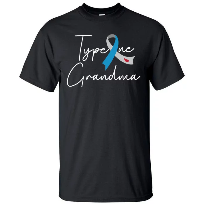 Type One Grandma Diabet Awareness Tall T-Shirt