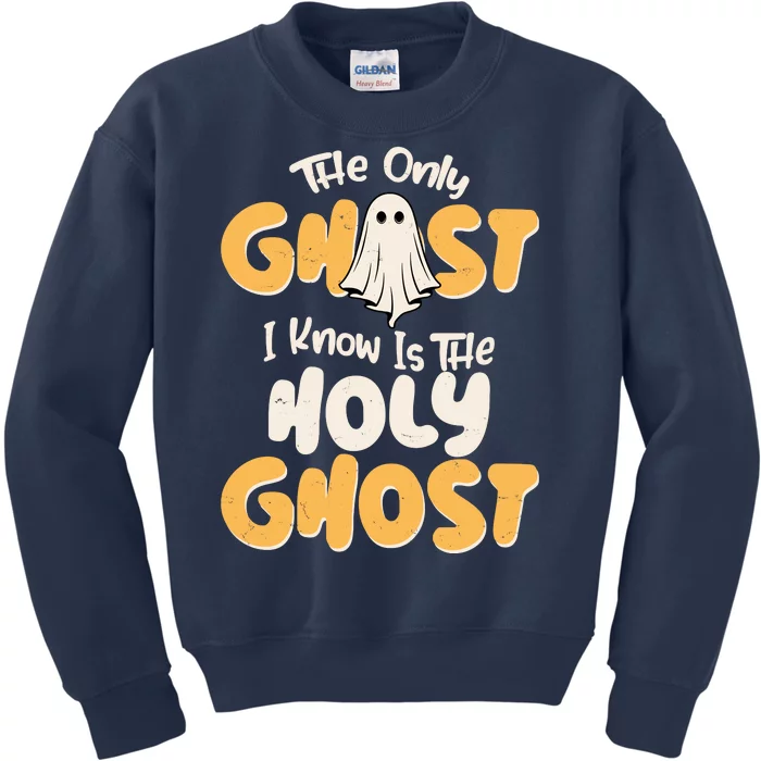 The Only Ghost I Know Is The Hold Ghost Christian Halloween Kids Sweatshirt