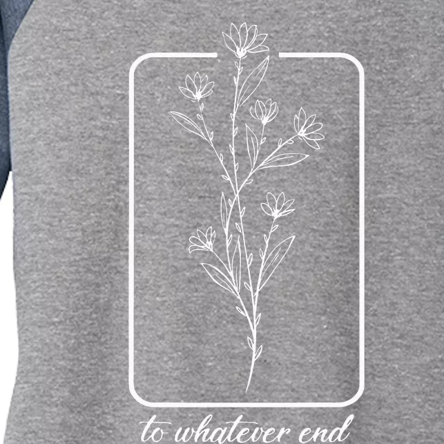 Throne Of Glass Flower To Whatever End Throne Of Glass Women's Tri-Blend 3/4-Sleeve Raglan Shirt