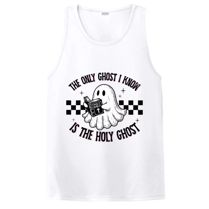 The Only Ghost I Know Is The Holy Ghost Funny Boo Bible Performance Tank