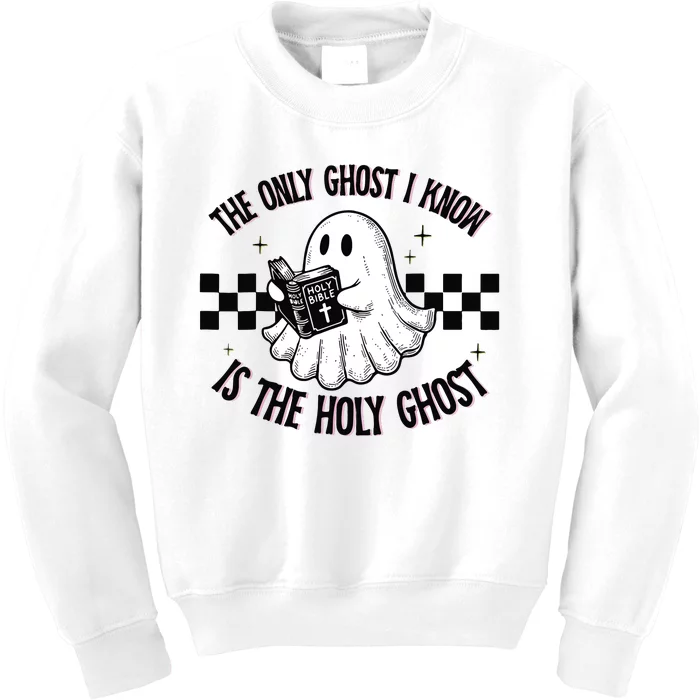 The Only Ghost I Know Is The Holy Ghost Funny Boo Bible Kids Sweatshirt