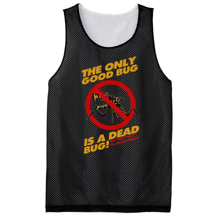 The Only Good Bug Is A Dead Bug Mesh Reversible Basketball Jersey Tank