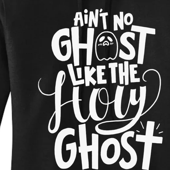 The Only Ghost I Know Is The Holy Ghost Halloween Christian Women's Pullover Hoodie