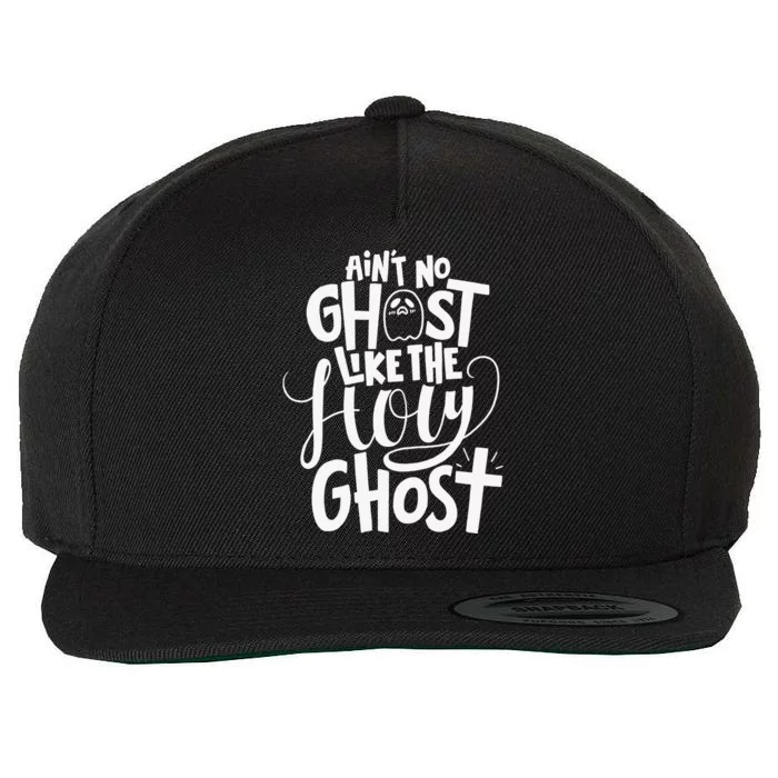 The Only Ghost I Know Is The Holy Ghost Halloween Christian Wool Snapback Cap