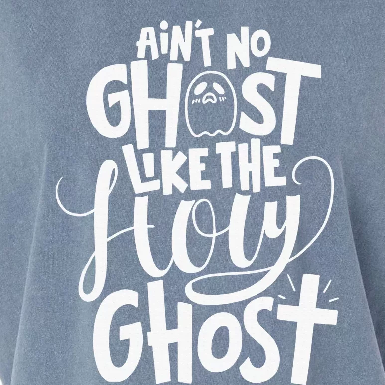 The Only Ghost I Know Is The Holy Ghost Halloween Christian Garment-Dyed Women's Muscle Tee