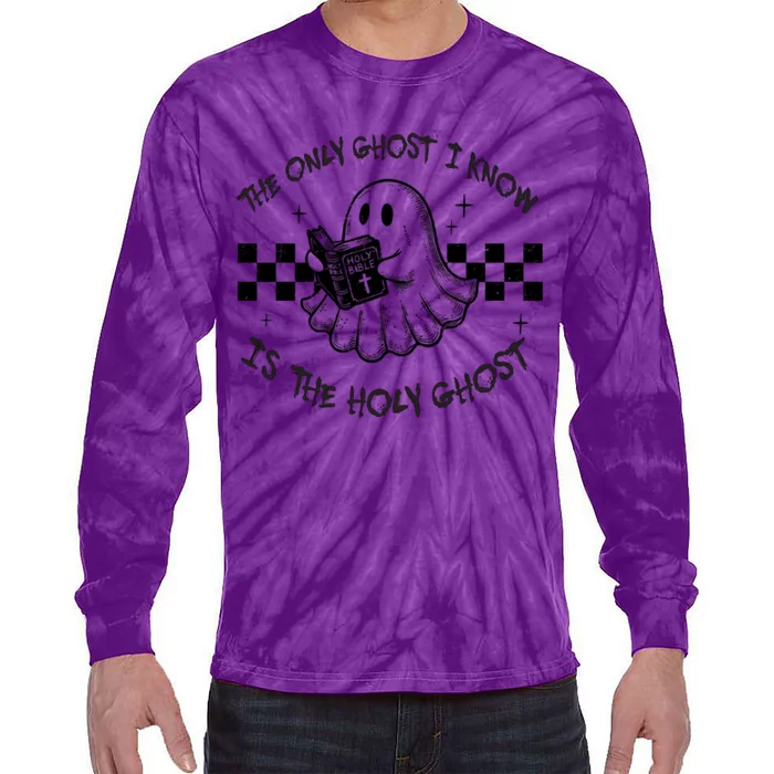 The Only Ghost I Know Is The Holy Ghost Halloween Tie-Dye Long Sleeve Shirt