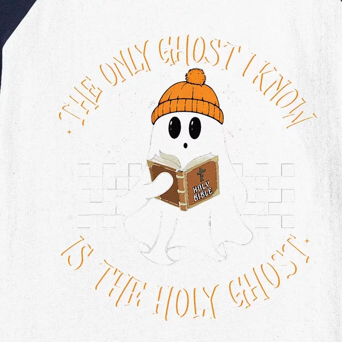 The Only Ghost I Know Is The Holy Ghost Halloween Boo Bible Gift Baseball Sleeve Shirt