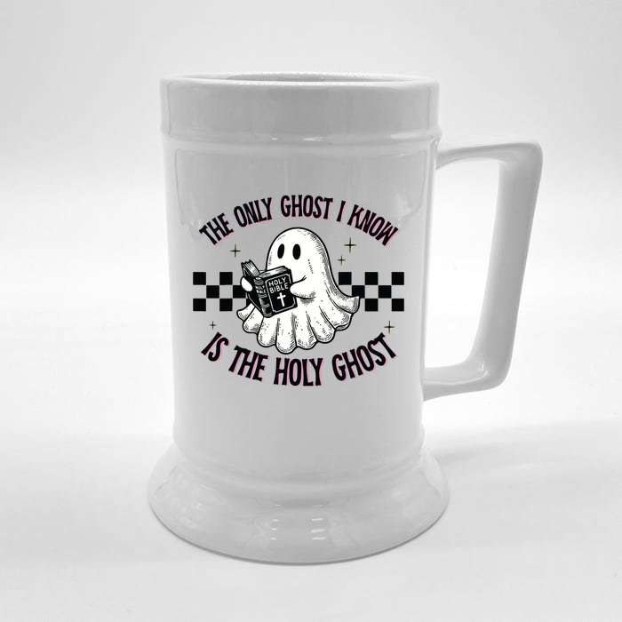 The Only Ghost I Know Is The Holy Ghost Front & Back Beer Stein