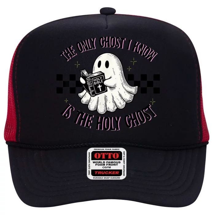 The Only Ghost I Know Is The Holy Ghost Funny Boo Bible High Crown Mesh Trucker Hat