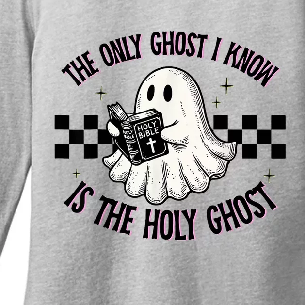 The Only Ghost I Know Is The Holy Ghost Funny Boo Bible Womens CVC Long Sleeve Shirt