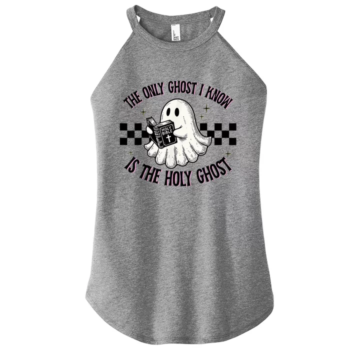 The Only Ghost I Know Is The Holy Ghost Funny Boo Bible Women’s Perfect Tri Rocker Tank