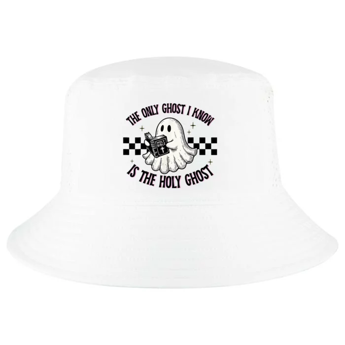 The Only Ghost I Know Is The Holy Ghost Funny Boo Bible Cool Comfort Performance Bucket Hat