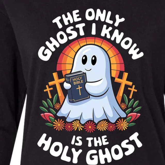 The Only Ghost I Know Is The Holy Ghost Halloween Gift Womens Cotton Relaxed Long Sleeve T-Shirt