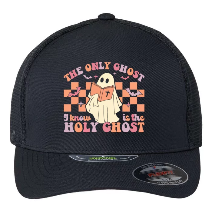 The Only Ghost I Know Is The Holy Ghost Flexfit Unipanel Trucker Cap