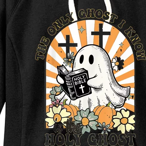 The Only Ghost I Know Is The Holy Ghost Funny Boo Bible Women's Fleece Hoodie