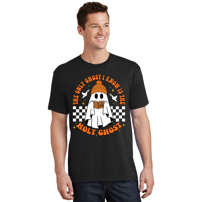 The Only Ghost I Know Is The Holy Ghost Halloween Boo Bible T-Shirt