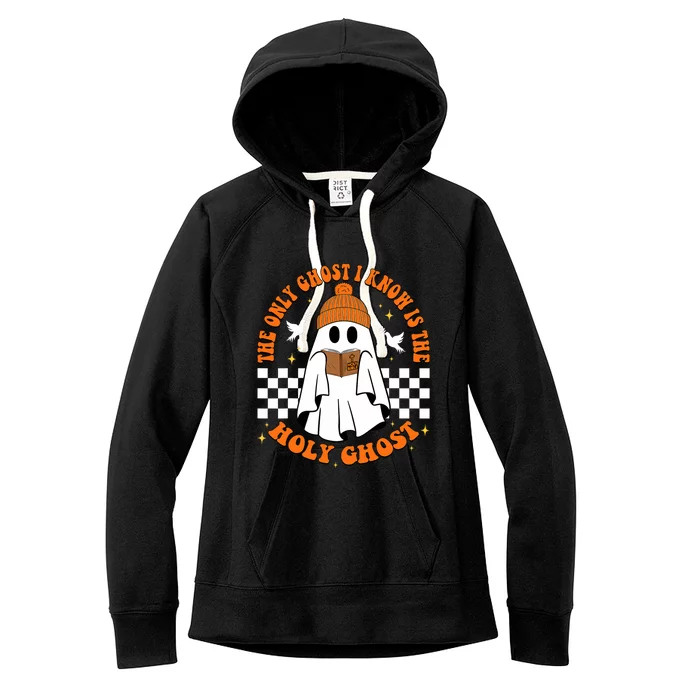 The Only Ghost I Know Is The Holy Ghost Halloween Boo Bible Women's Fleece Hoodie