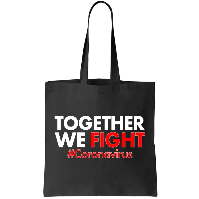 Together We Fight #Coronavirus Support Tote Bag