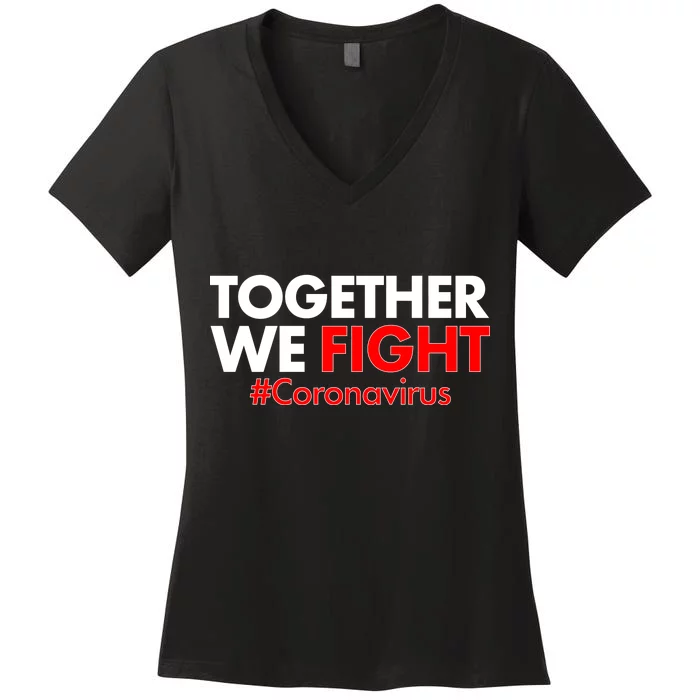 Together We Fight #Coronavirus Support Women's V-Neck T-Shirt