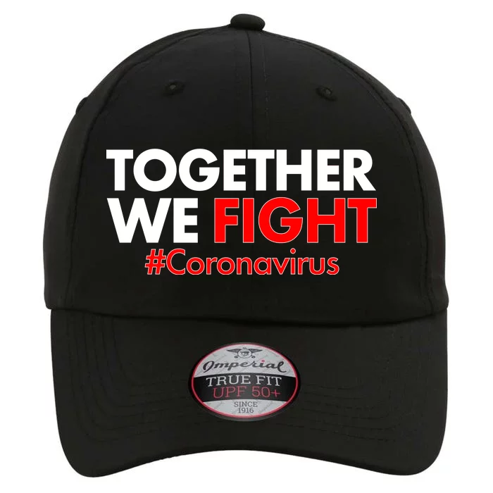 Together We Fight #Coronavirus Support The Original Performance Cap