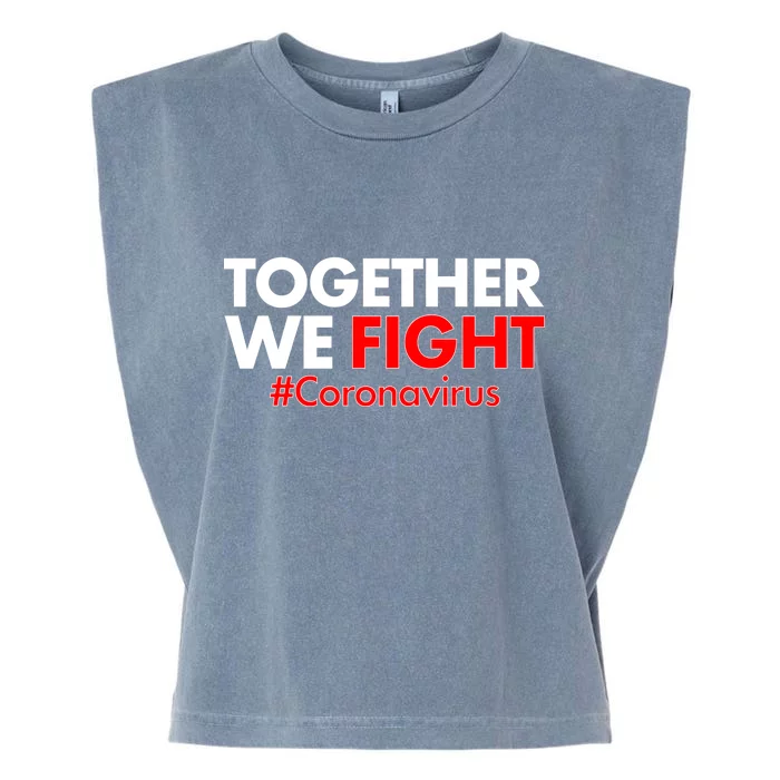 Together We Fight #Coronavirus Support Garment-Dyed Women's Muscle Tee