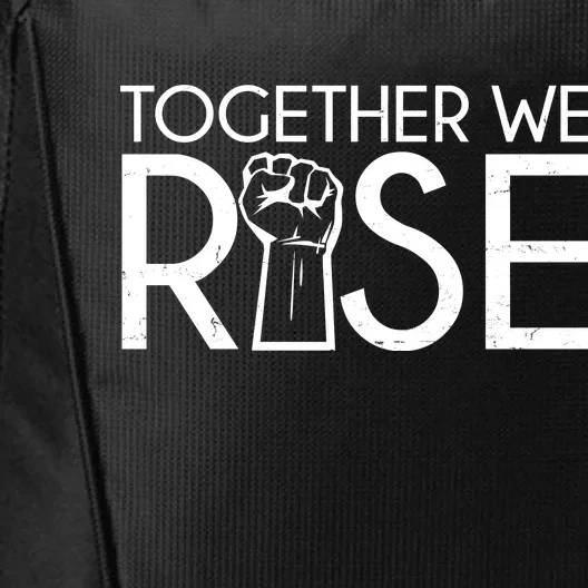 Together We Rise Protest Support Unite City Backpack