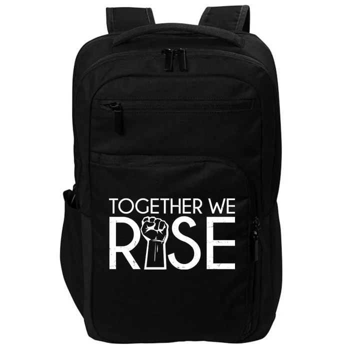 Together We Rise Protest Support Unite Impact Tech Backpack