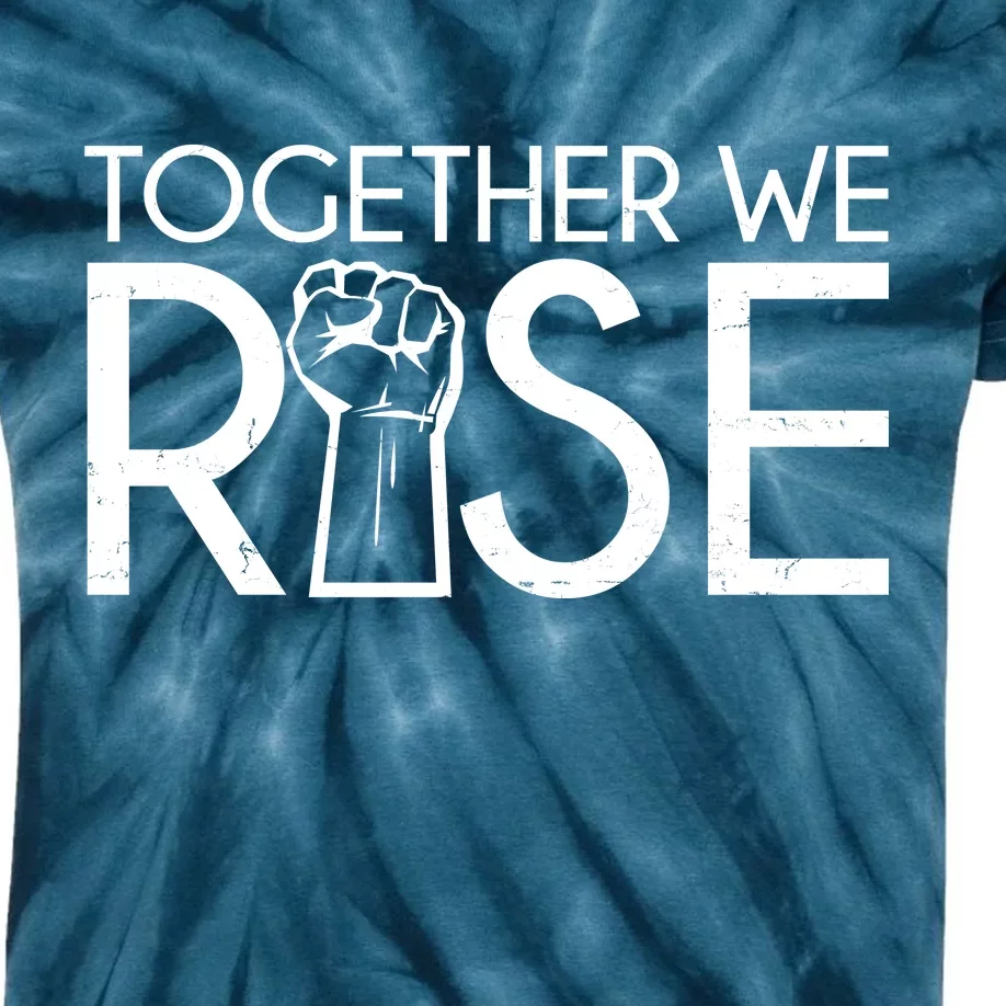 Together We Rise Protest Support Unite Kids Tie-Dye T-Shirt