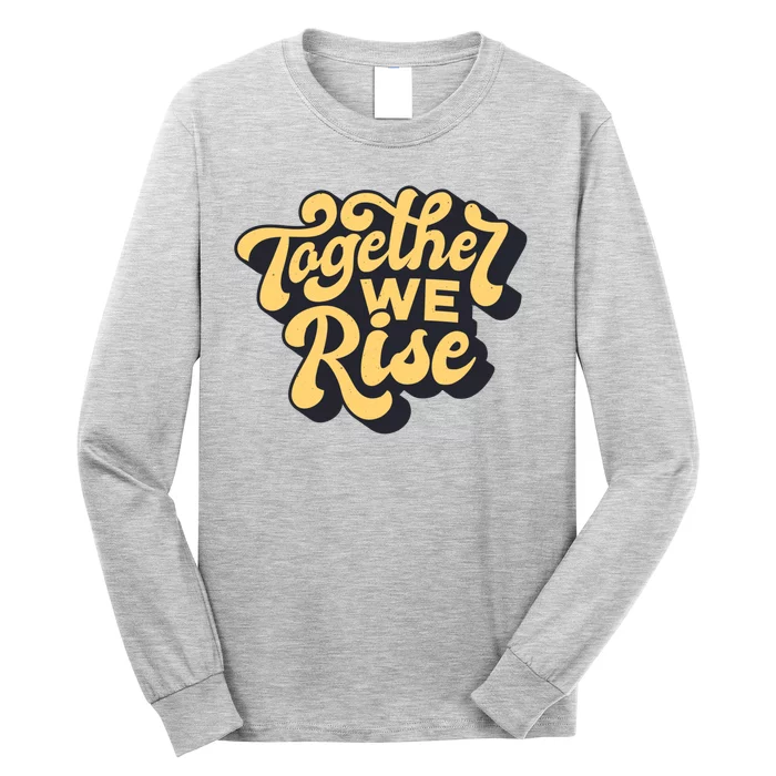 Together We Rise Retro Long Sleeve Shirt