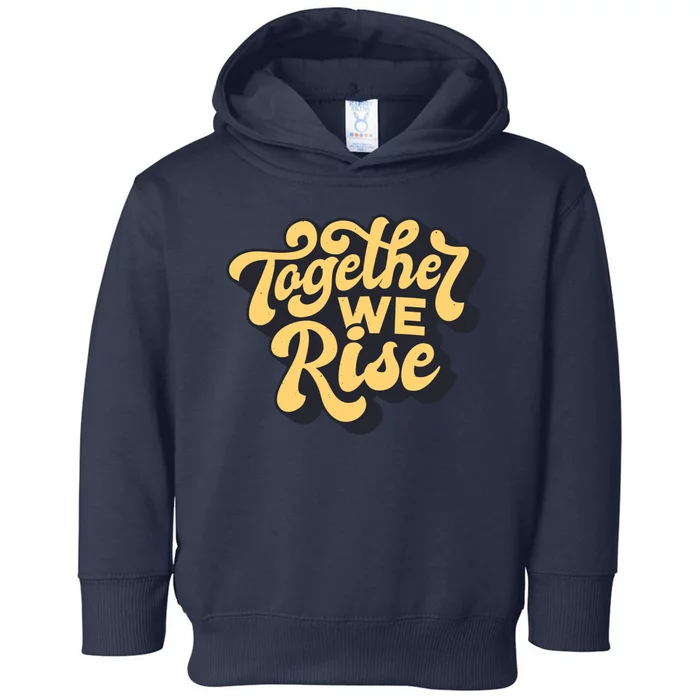 Together We Rise Retro Toddler Hoodie