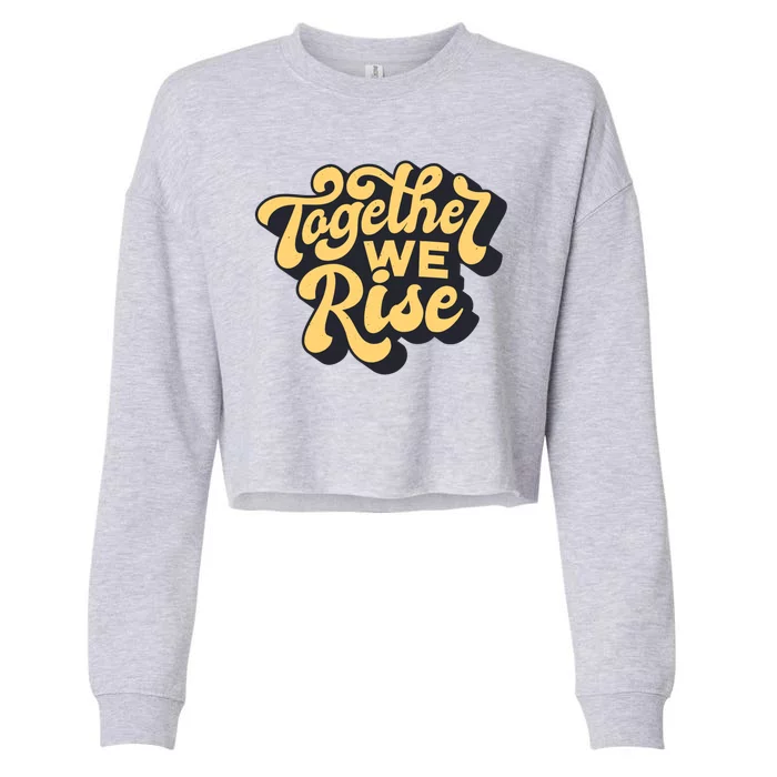 Together We Rise Retro Cropped Pullover Crew