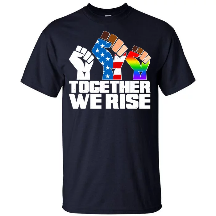 Together We Rise Unity Tall T-Shirt