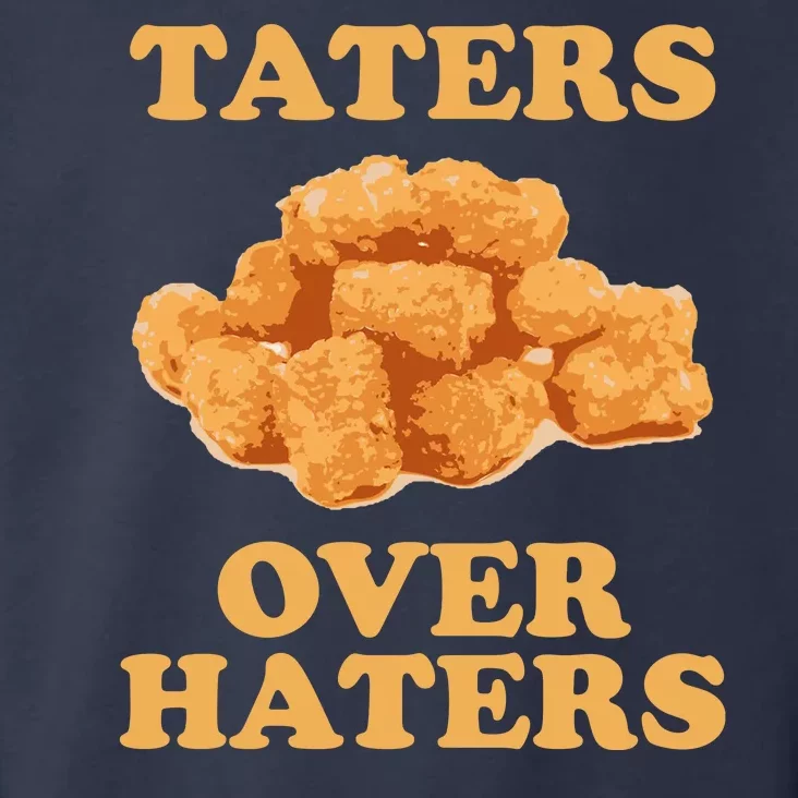 Taters Over Haters Funny Food Toddler Hoodie